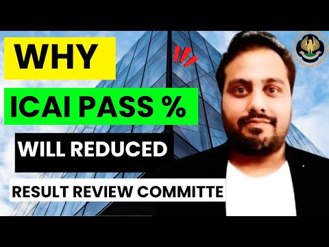 |Why ICAI Will Reduced Pass% | Result Review Committee| Honest Discussion|