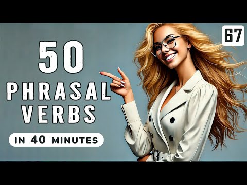 Speak naturally like a native with these 50 phrasal verbs