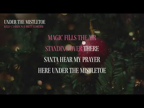 Kelly Clarkson & Brett Eldredge - Under The Mistletoe (Karaoke Video)