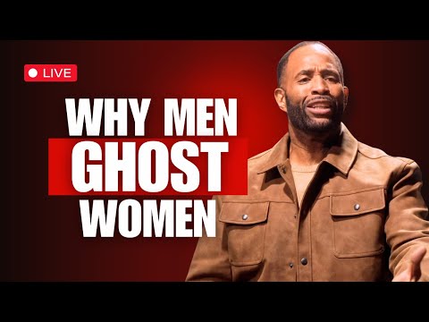 Why Men Ghost Women