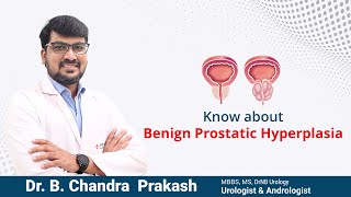 Benign Prostatic Hyperplasia | Dr. B. Chandra Prakash, Urologist & Andrologist | Prathima Hospitals