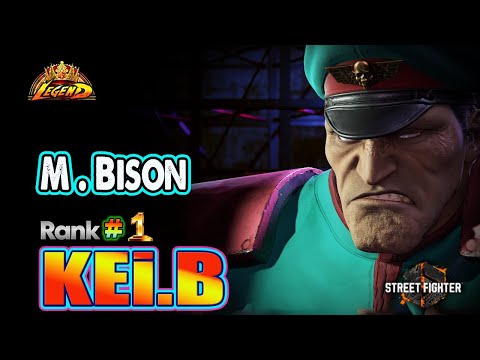 SF6 🔥 KEI.B (M Bison #1Rank) Ridiculous Gameplay & Great Combos !🔥Best Ranked Match🔥SF6 DLC Replays🔥