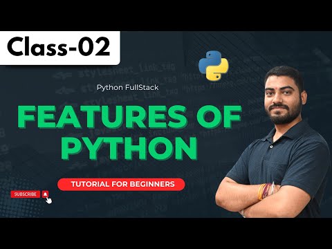 Python FullStack Class 02 | Features Of Python | Tutorial for Beginners