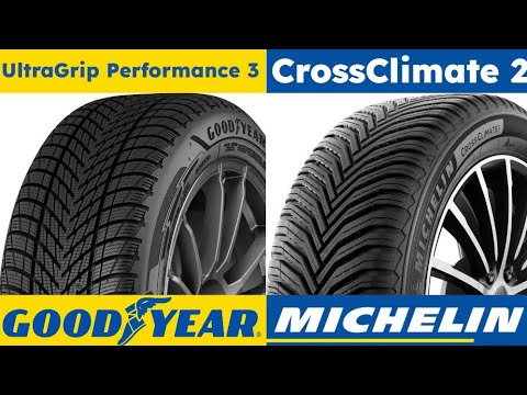 Goodyear UltraGrip Performance 3 vs Michelin CrossClimate 2