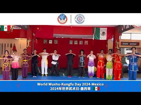 2024 World Wushu-Kungfu Day Celebration - Mexico Wushu Friends