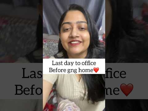 Finally🥺Last day in Office before gng Home❤️