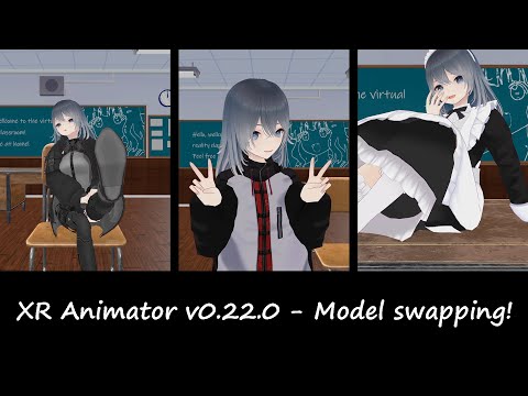 XR Animator v0.22.0 - Model swapping!