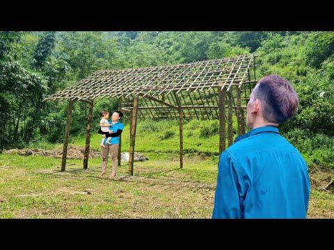 Get Help from Locals to Build a New House -  Bamboo House Frame Finishing | Single Mom VN