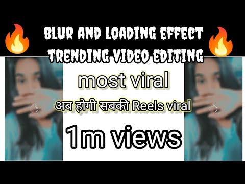 loading video effect | Instagram Reels Loading Filter Effects | New Trend Reels Viral Video Editing