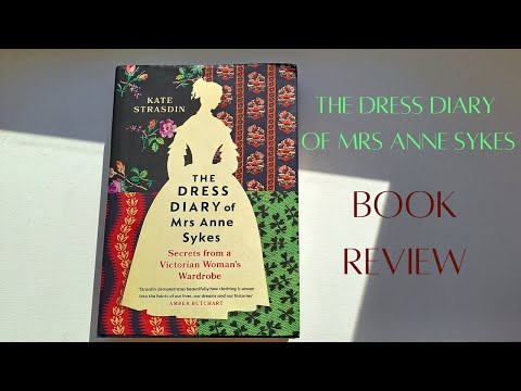 The Dress Diary of Mrs Anne Sykes | Book Review