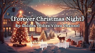 🌟 Forever Christmas Night: A Timeless Holiday Ballad 🎄 #Christmas #holiday  #ChristmasSongs