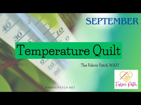 Temperature Quilt Recap!! Inspiration for current or upcoming projects!