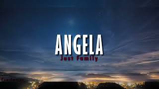 ANGELA - Just Family (Lyrics and English translations)