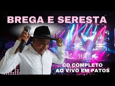 SERESTA E BREGA - TUNINHO DOS TECLADOS Ú VEY DA SERESTA - CD COMPLETO AO VIVO - PROMO NOVO DEZEMBRO