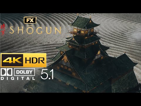 Shogun - Opening Cinematic - (HDR - 4K - 5.1)