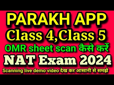 NAT Exam 2024 parakh app Class 4,5 की OMR sheet scan kaise kare//parakh omr sheet scanning #parakh