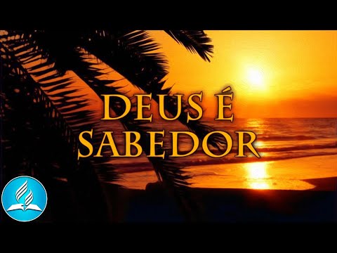 Hinário Adventista 263 - DEUS É SABEDOR