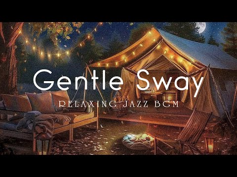 Gentle Sway - Relaxing Jazz Music  (Official Music Video)