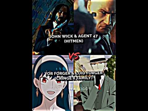 John Wick & 47 VS Yor & Loid Forger #shorts