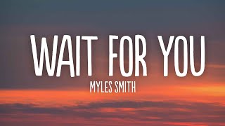 Myles Smith - Wait For You (Lyrics)