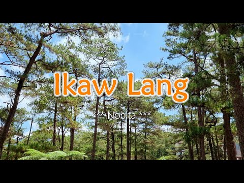 IKAW LANG - (Karaoke Version) - in the style of Nobita