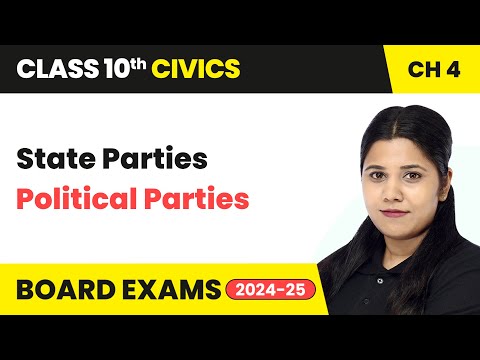 State Parties - Political Parties | Class 10 Civics Chapter 4 | CBSE 2024-25