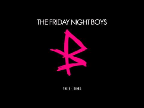 The Friday Night Boys - There's Still Time