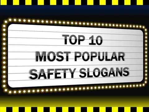 TOP 10 MOST POPULAR SAFETY SLOGANS PART 3