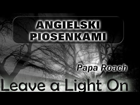 🖤 Leave a Light On 🖤 PAPA ROACH  Angielski PIOSENKAMI 🎤🎸