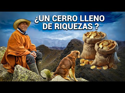 Conoce el CERRO ENCANTADO donde se oculta el TESORO ESCONDIDO en los Andes | DOCUMENTAL