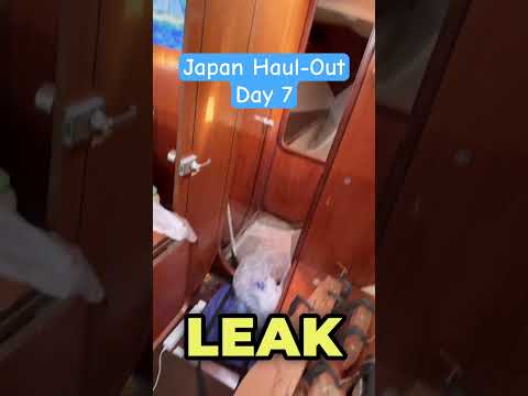 Japan Haul-Out Day 7 #sailing #japan #japanadventures #offthebeatenpath #boatleak