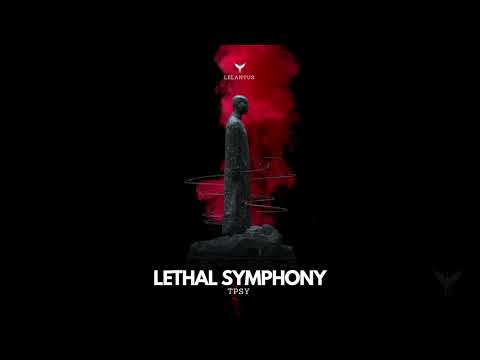 TPSY - Lethal Symphony [Melodic House & Techno]