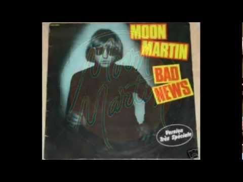 Moon Martin   Bad News   Flash Musik