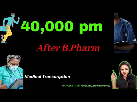 High Salary Job for BPharm FRESHERS | Career in Medical Transcription