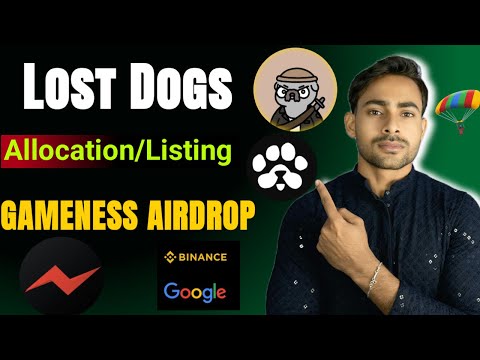 Lost Dogs Allocation/ Listings Details || Gameness Airdrop Binance Reality