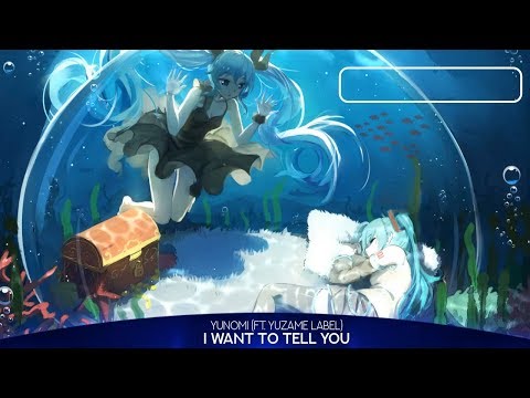 I want to tell you - Yunomi (feat Yuzame Label)