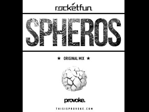 Rocket Fun - Spheros (Original mix)[Provoke]