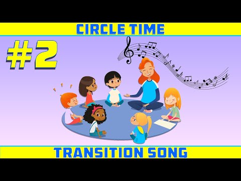 Circle Time Transition Song - Preschool, kindergarten circle time transition song