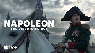 Napoleon: The Director’s Cut — Official Preview | Apple TV+