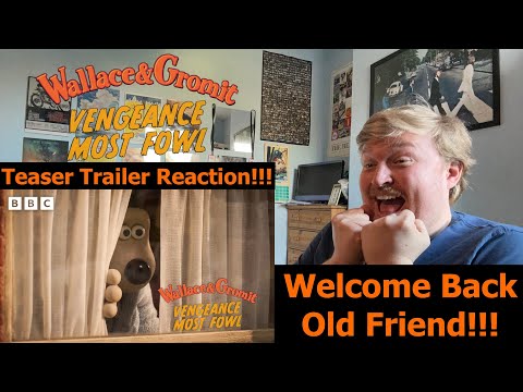 Welcome Back, Old Friend!!! Wallace & Gromit: Vengeance Most Fowl Teaser Reaction!!!