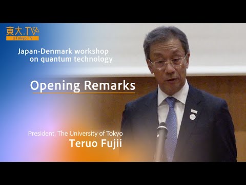 Teruo Fujii "Opening remarks" Japan-Denmark workshop on quantum technology