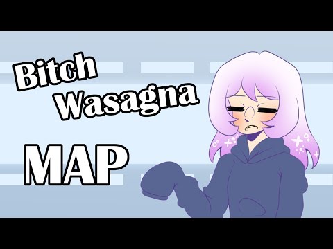 Bitch wasagna MAP [Part 34]