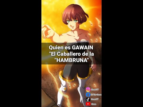 Quien es GAWAIN "El Caballero de la "Hambruna" #los4caballerosdelapocalipsis #mokushirokunoyonkishi