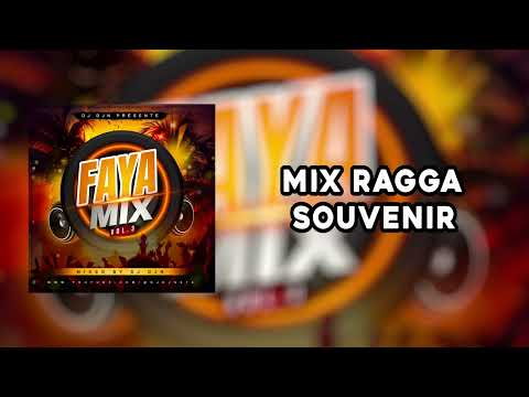 Mix Ragga Souvenir (Faya Mix Vol.3) | DJ DJN