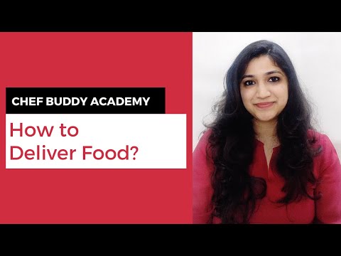 How to Deliver Food? | CHEF BUDDY ACADEMY (2021)