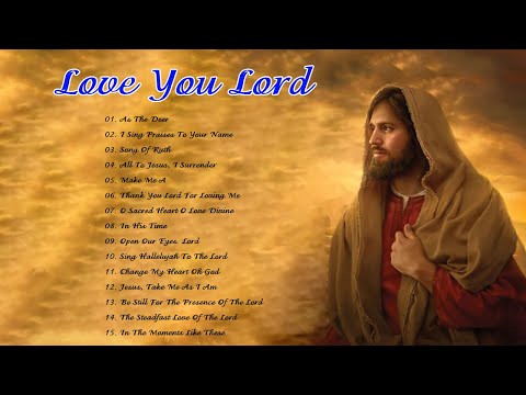 Hymn For Holy Mass - Best Catholic Offertory Hymns For Mass - I Love You Lord