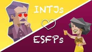 INTJs love ESFPs: Relationship and Friendship Compatibility