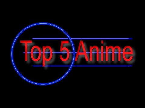 Top 5 Anime - Channel Introduction - "It's Easy to Have an Opinion"