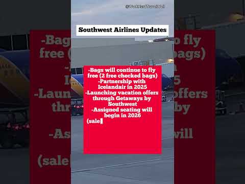 Southwest airlines 2025 and 2026 changes