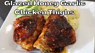 Glazed Honey Garlic Chicken Thighs